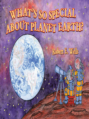 cover image of What's So Special about Planet Earth?